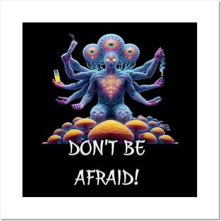 Don't be afraid! Posters and Art